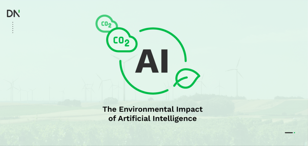 The Environmental Impact of Artificial Intelligence